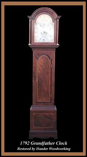 1792 Grandfather Clock, Hander Woodworking